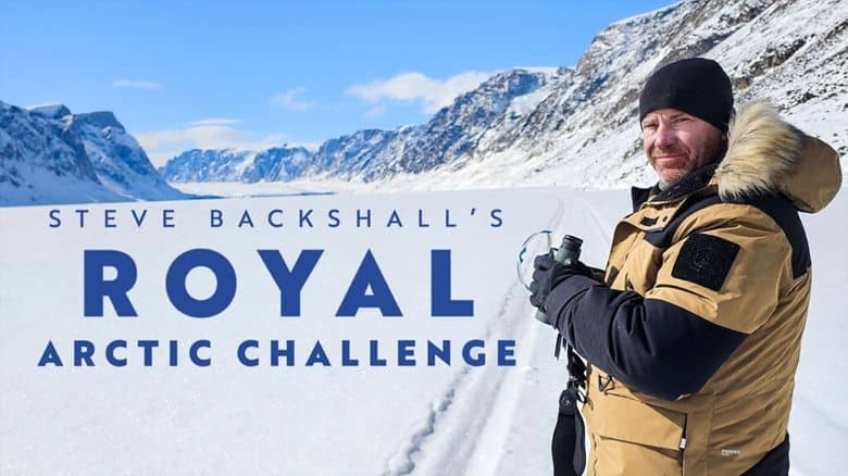 英国纪录片《史蒂夫·巴克肖的皇家北极挑战 Steve Backshall’s Royal Arctic Challenge 2025》英语中英双字 无水印纯净版 1080P/MKV/1.5G 北极探险插图1