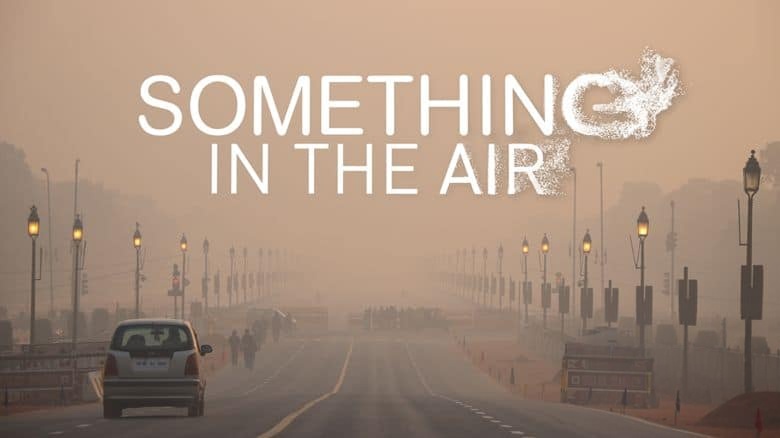 加拿大纪录片《空气中的东西 Something in the Air 2019》英语中英双字 无水印纯净版 1080P/MKV/3.04G 空气污染插图1