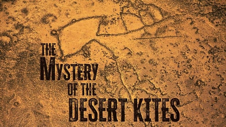 BBC纪录片《沙漠风筝之谜 The Mystery of the Desert Kites 2025》英语中英双字 无水印纯净版 1080P/MKV/1.12G 神秘史前巨型结构插图1 BBC纪录片《沙漠风筝之谜 The Mystery of the Desert Kites 2025》英语中英双字 无水印纯净版 1080P/MKV/1.12G 神秘史前巨型结构插图1