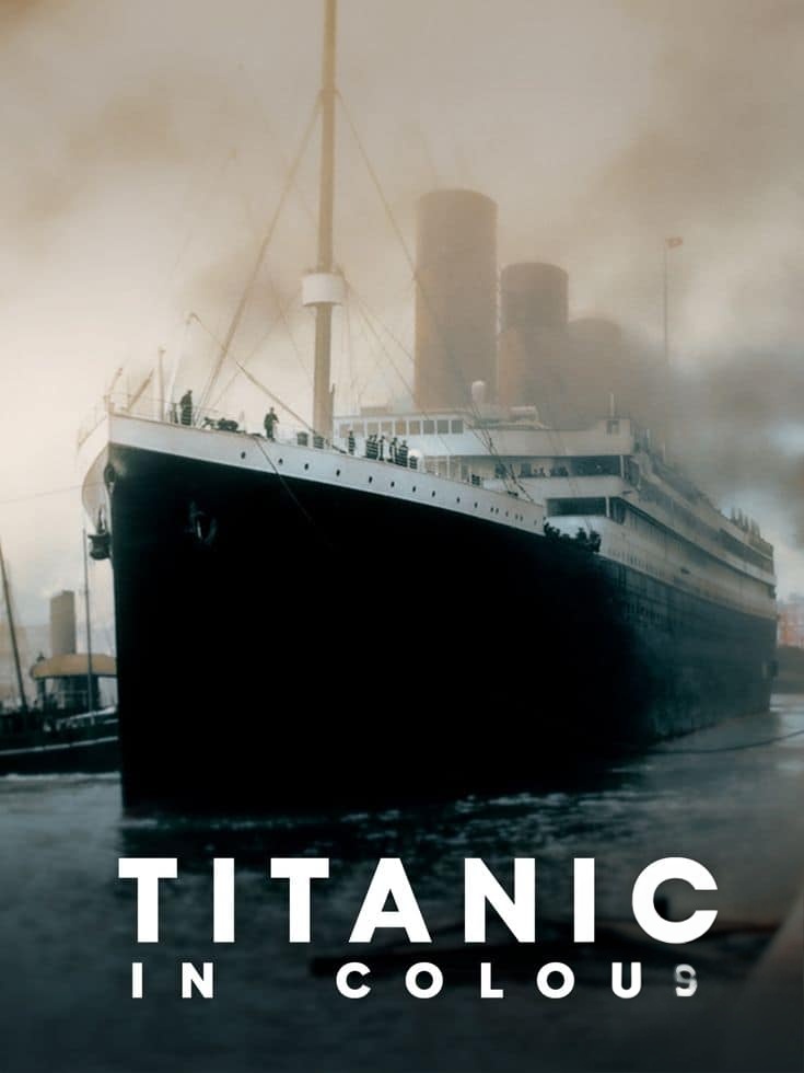 CH4纪录片《泰坦尼克号全彩实录 Titanic in Colour 2024》全2集 英语中英双字 无水印纯净版 1080P/MKV/3.53G 泰坦尼克号插图 CH4纪录片《泰坦尼克号全彩实录 Titanic in Colour 2024》全2集 英语中英双字 无水印纯净版 1080P/MKV/3.53G 泰坦尼克号插图