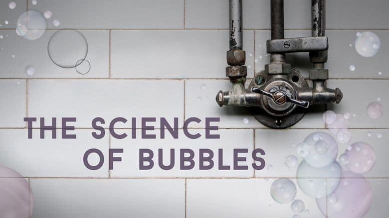 英国纪录片《气泡科学 The Science of Bubbles 2013》英语中英双字 无水印纯净版 1080P/MKV/3.14G 气泡科学插图1 英国纪录片《气泡科学 The Science of Bubbles 2013》英语中英双字 无水印纯净版 1080P/MKV/3.14G 气泡科学插图1