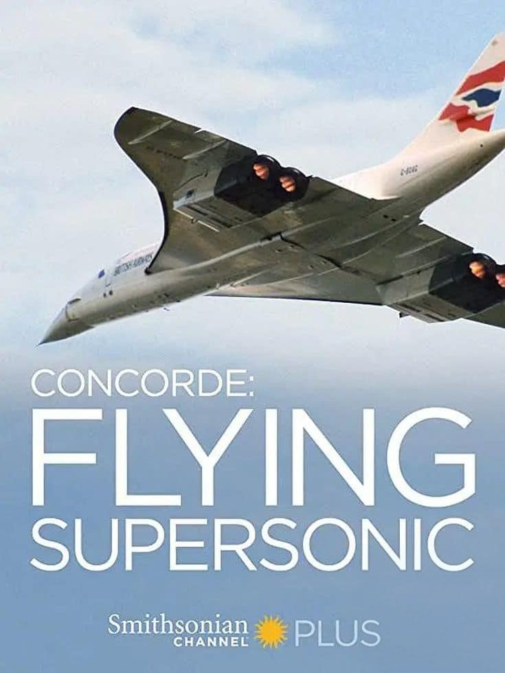 史密森尼频道《协和号:超音速飞行 Concorde: Flying Supersonic 2010》英语中英双字 无水印纯净版 1080P/MKV/3.85G 协和号飞机插图 史密森尼频道《协和号:超音速飞行 Concorde: Flying Supersonic 2010》英语中英双字 无水印纯净版 1080P/MKV/3.85G 协和号飞机插图