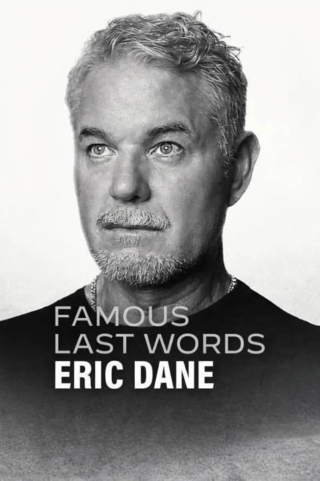 Netflix纪录片《临终遗言:埃里克·丹恩 Famous Last Words: Eric Dane 2026》英语中英双字 无水印纯净版 1080P/MKV/1.96G 临终遗言插图 Netflix纪录片《临终遗言:埃里克·丹恩 Famous Last Words: Eric Dane 2026》英语中英双字 无水印纯净版 1080P/MKV/1.96G 临终遗言插图
