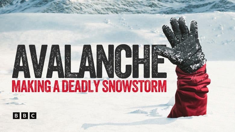 BBC纪录片《雪崩:致命暴风雪 Avalanche: Making a Deadly Snowstorm 2018》英语中英双字 无水印纯净版 1080P/MKV/3.31G 雪崩纪录片插图1 BBC纪录片《雪崩:致命暴风雪 Avalanche: Making a Deadly Snowstorm 2018》英语中英双字 无水印纯净版 1080P/MKV/3.31G 雪崩纪录片插图1