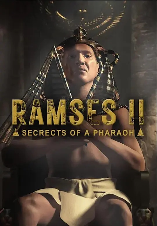 法国纪录片《拉美西斯二世:法老的秘密 Ramesses II, Secrets of a Pharaoh 2024》全3集 英语中英双字 无水印纯净版 1080P/MKV/3.83G 法老的秘密插图 法国纪录片《拉美西斯二世:法老的秘密 Ramesses II, Secrets of a Pharaoh 2024》全3集 英语中英双字 无水印纯净版 1080P/MKV/3.83G 法老的秘密插图