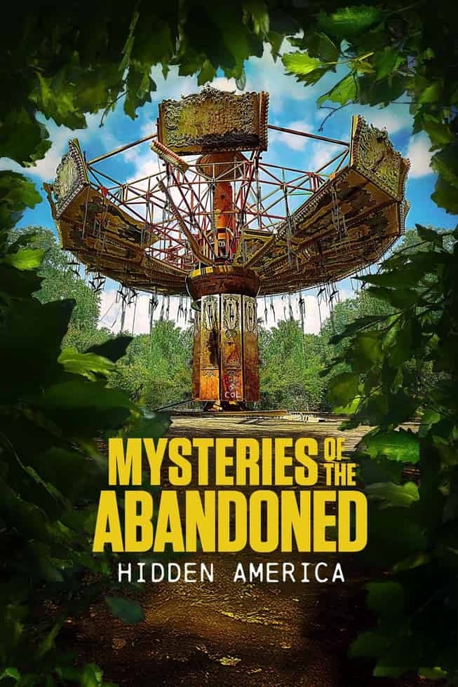 探索频道《废弃建筑之谜:隐藏的美国 Mysteries of the Abandoned: Hidden America 2025》第4季全9集 英语中英双字 无水印纯净版 被遗弃之谜插图 探索频道《废弃建筑之谜:隐藏的美国 Mysteries of the Abandoned: Hidden America 2025》第4季全9集 英语中英双字 无水印纯净版 被遗弃之谜插图