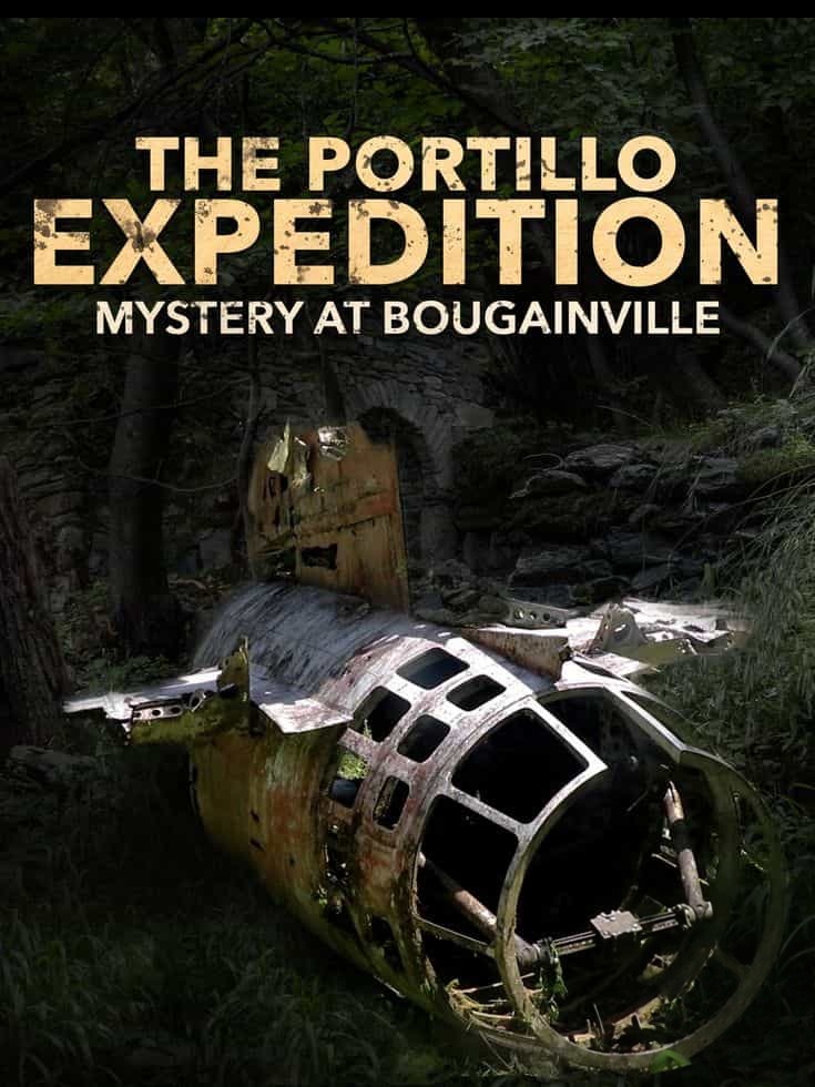 PBS纪录片《波蒂略探险:布干维尔岛之谜 The Portillo Expedition: Mystery on Bougainville Island 2019》英语中英双字 无水印纯净版 1080P/MKV/5.18G 山本五十六死因插图 PBS纪录片《波蒂略探险:布干维尔岛之谜 The Portillo Expedition: Mystery on Bougainville Island 2019》英语中英双字 无水印纯净版 1080P/MKV/5.18G 山本五十六死因插图