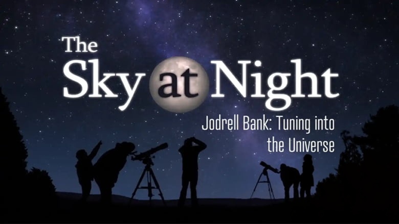 BBC纪录片《乔德雷尔班克:聆听宇宙 Jodrell Bank: Tuning Into the Universe 2026》英语中英双字 无水印纯净版 乔德雷尔班克天文台插图 BBC纪录片《乔德雷尔班克:聆听宇宙 Jodrell Bank: Tuning Into the Universe 2026》英语中英双字 无水印纯净版 乔德雷尔班克天文台插图