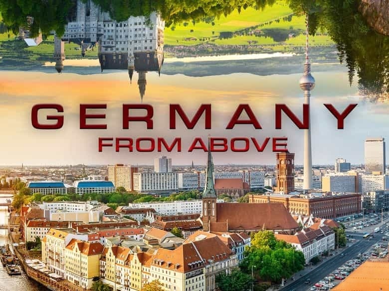 史密森尼频道《鸟瞰德国 Germany From Above 2012》全11集 英语中英双字 无水印纯净版 空中看德国插图1 史密森尼频道《鸟瞰德国 Germany From Above 2012》全11集 英语中英双字 无水印纯净版 空中看德国插图1