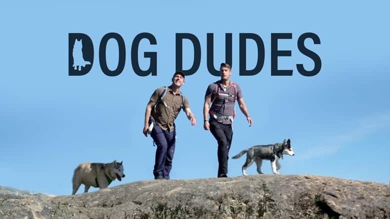 加拿大纪录片《狗狗 Dog Dudes 2019》全8集 英语中英双字 无水印纯净版 狗狗训练专家插图1 加拿大纪录片《狗狗 Dog Dudes 2019》全8集 英语中英双字 无水印纯净版 狗狗训练专家插图1