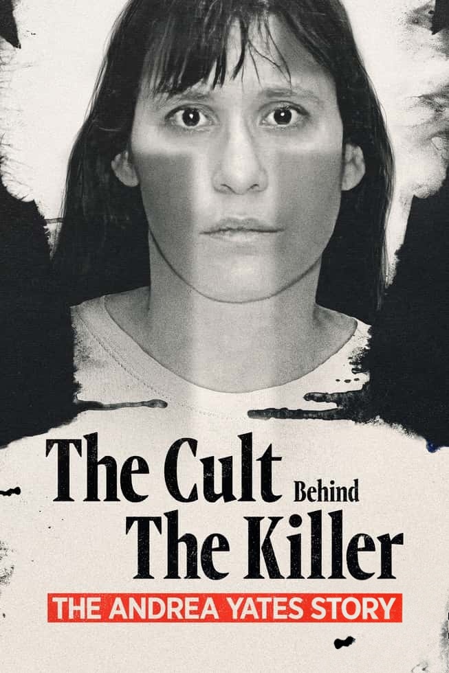 美国纪录片《凶手背后的邪教:安德烈娅·耶茨的故事 The Cult Behind the Killer: The Andrea Yates Story 2026》全3集 英语中英双字 无水印纯净版 精神控制插图 美国纪录片《凶手背后的邪教:安德烈娅·耶茨的故事 The Cult Behind the Killer: The Andrea Yates Story 2026》全3集 英语中英双字 无水印纯净版 精神控制插图