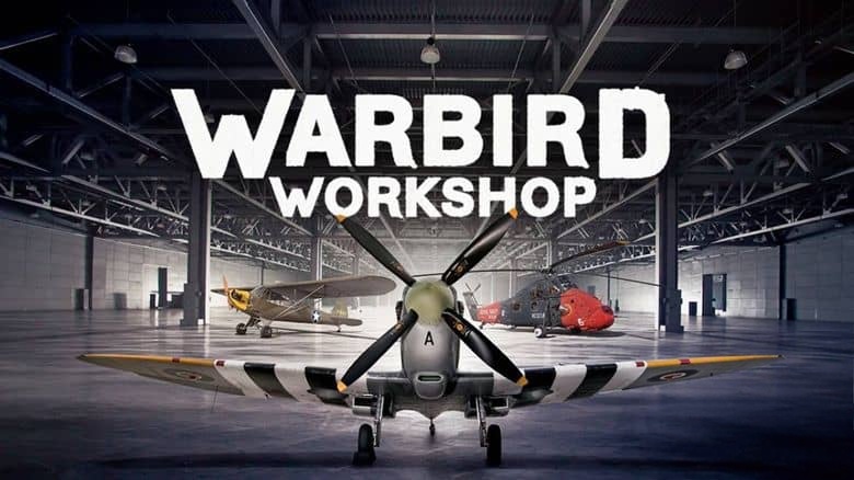 英国纪录片《战斗机工作室 Warbird Workshop 2020》第一季全6集 英语中英双字 无水印纯净版 战机修复插图1 英国纪录片《战斗机工作室 Warbird Workshop 2020》第一季全6集 英语中英双字 无水印纯净版 战机修复插图1