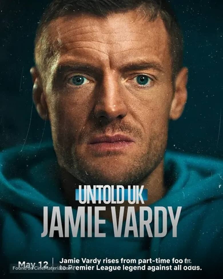 Netflix纪录片《体坛秘史:英国篇:英超传奇杰米·瓦尔迪 Untold UK: Jamie Vardy 2026》英语多国字幕 无水印纯净版插图 Netflix纪录片《体坛秘史:英国篇:英超传奇杰米·瓦尔迪 Untold UK: Jamie Vardy 2026》英语多国字幕 无水印纯净版插图
