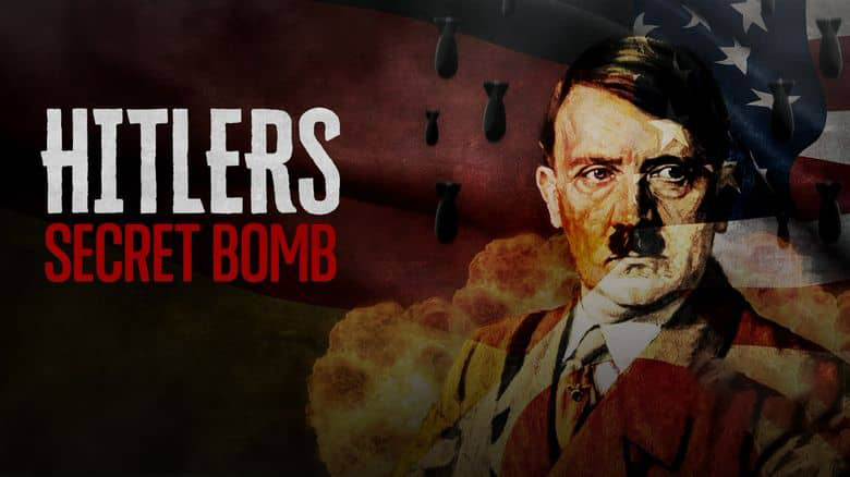 澳大利亚纪录片《希特勒的秘密炸弹 Hitler’s Secret Bomb 2021》英语中英双字 无水印纯净版 纳粹核武器插图1 澳大利亚纪录片《希特勒的秘密炸弹 Hitler’s Secret Bomb 2021》英语中英双字 无水印纯净版 纳粹核武器插图1