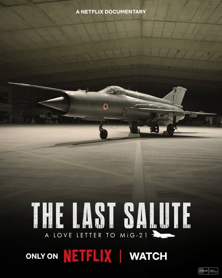 Netflix纪录片《最后的致敬 The Last Salute 2026》英语中英双字 无水印纯净版 致敬米格-21插图