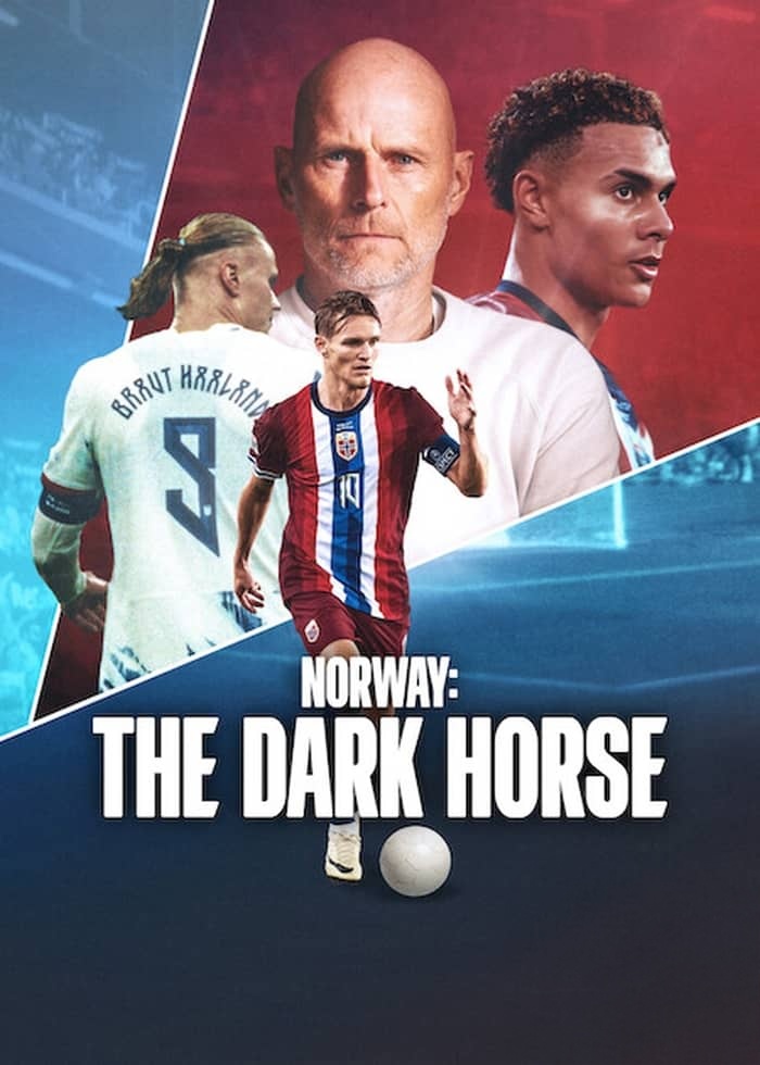 挪威纪录片《挪威足球队:黑马之路 Norway: The Dark Horse 2026》全2集 挪威语多国字幕 无水印纯净版 挪威男子国家足球队插图 挪威纪录片《挪威足球队:黑马之路 Norway: The Dark Horse 2026》全2集 挪威语多国字幕 无水印纯净版 挪威男子国家足球队插图