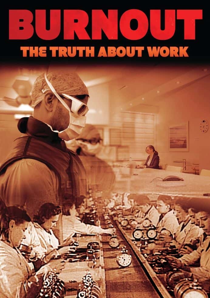 英国纪录片《工作倦怠的真相 Burnout:The Truth About Work 2021》英语中英双字 无水印纯净版 工作的真相插图 英国纪录片《工作倦怠的真相 Burnout:The Truth About Work 2021》英语中英双字 无水印纯净版 工作的真相插图